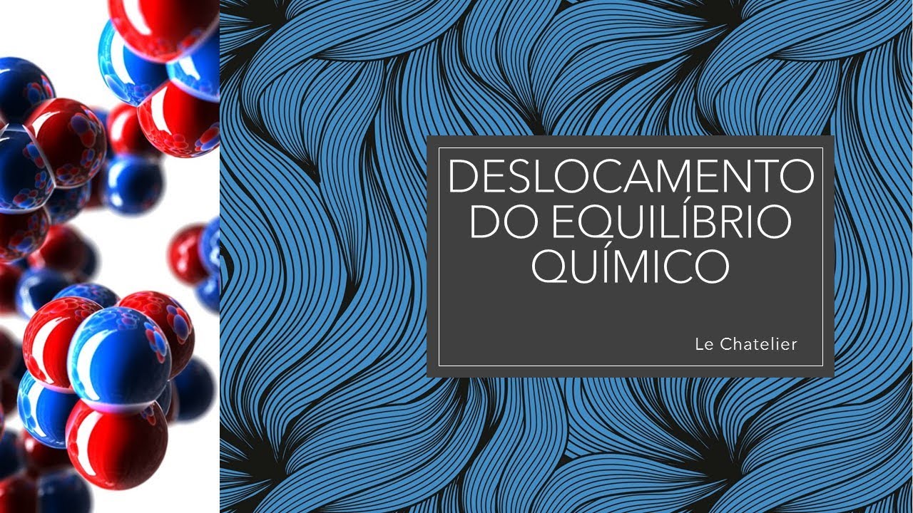 Deslocamento do equilíbrio químico (exercícios)