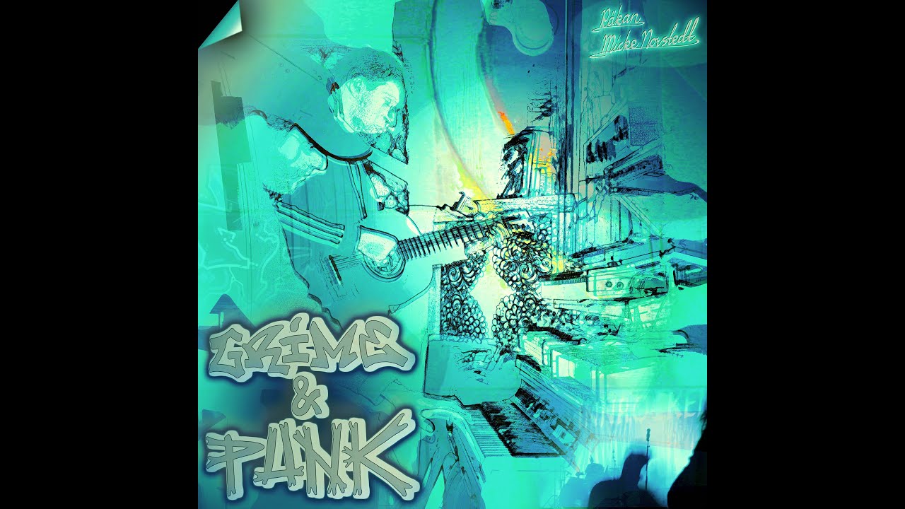 RÄKAN & MICKE NORSTEDT - GRIME & PUNK (EP)
