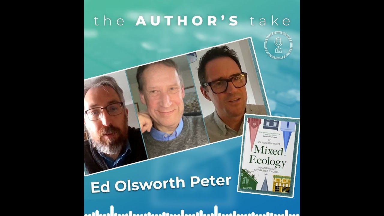 Ep 017 [The Author’s Take] Ed Olsworth-Peter & Leslie Newton on Mixed Ecology