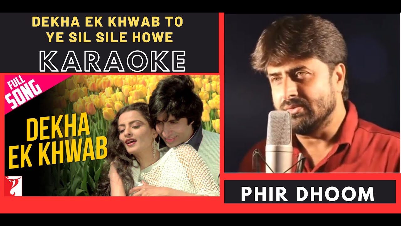 Dekha Ek Khwab To Ye Silsile Howe ( Silsila Movie ) Karaoke With Scrolling Lyrics