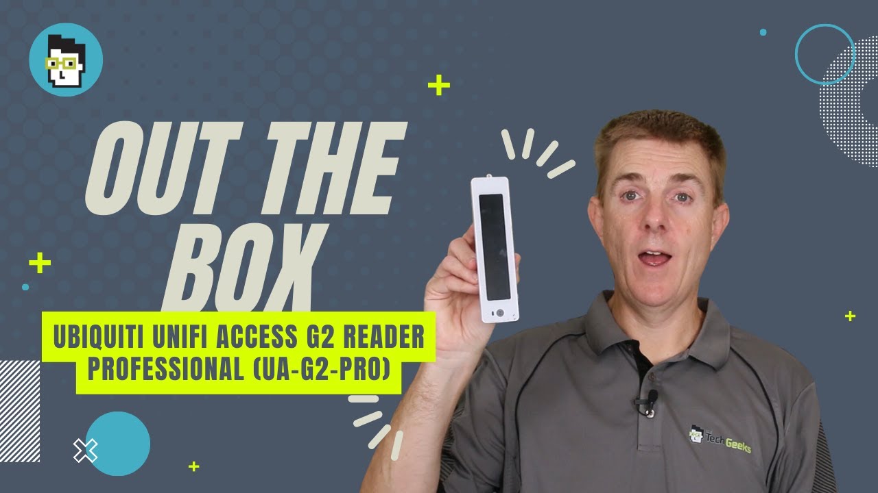 Out the Box Series - Ubiquiti UniFi Access G2 Reader Professional (UA-G2-Pro)