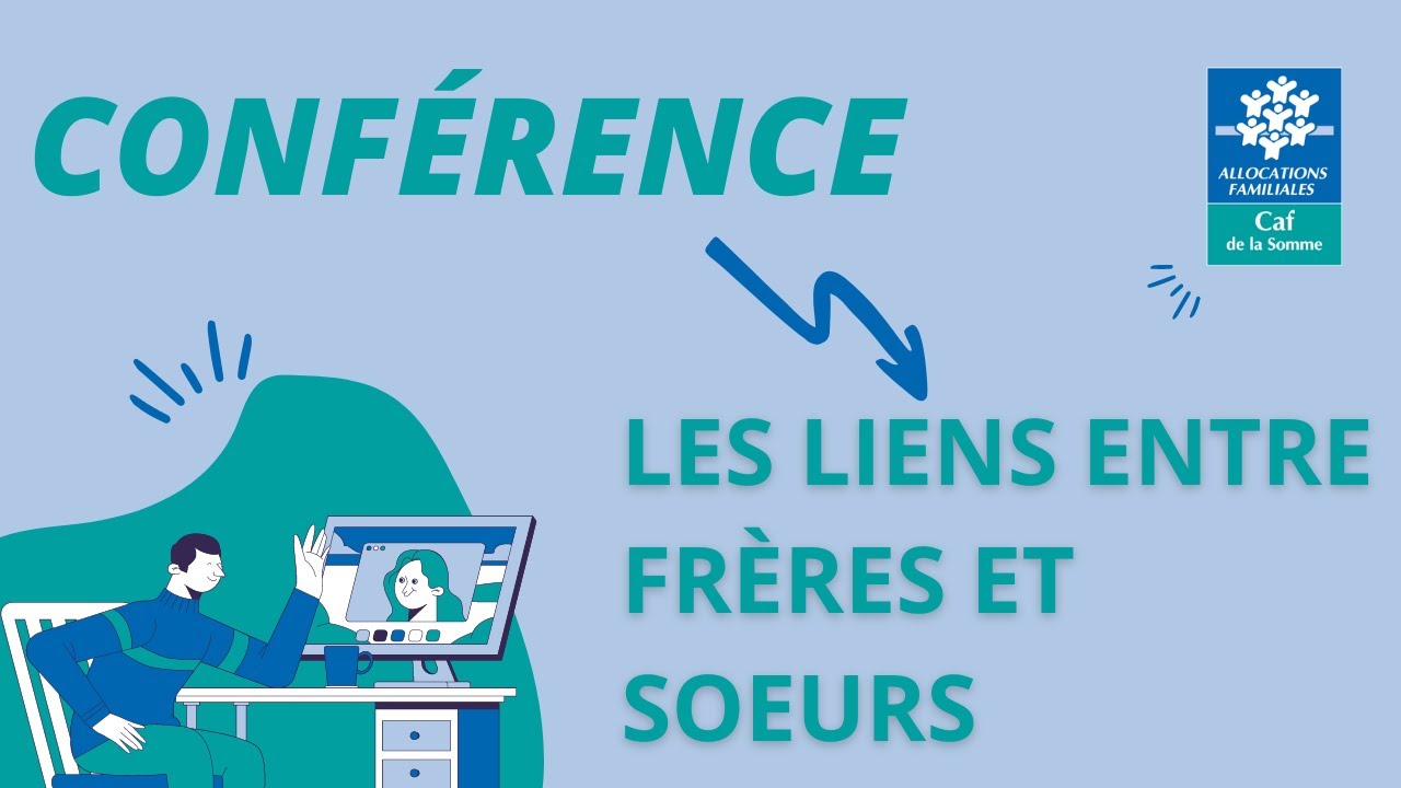 CONFERENCE : Comment favoriser les liens entre frères et sœurs ?
