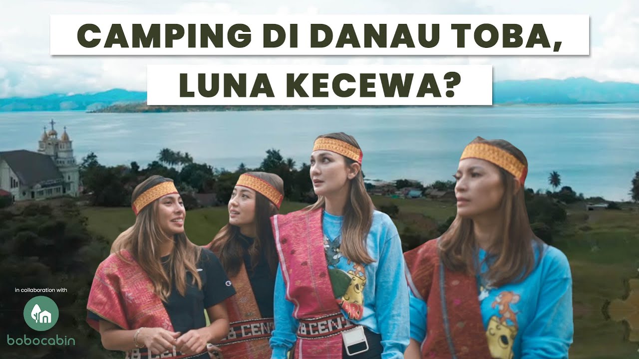 Ajak Valerie Thomas ke Danau Toba, Luna Maya-Marianne Malah Berantem! | Travel Secrets Toba Eps.1