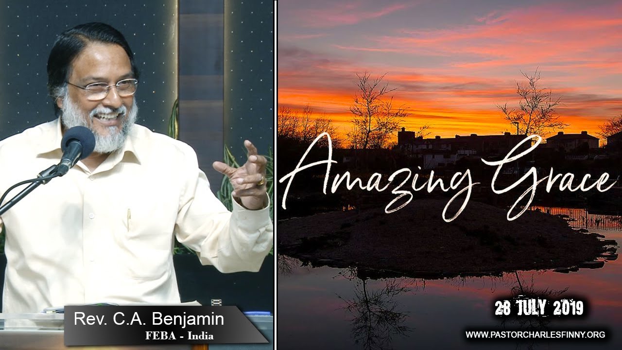 Amazing Grace | 2019.07.28 | English | Rev. C.A. Benjamin