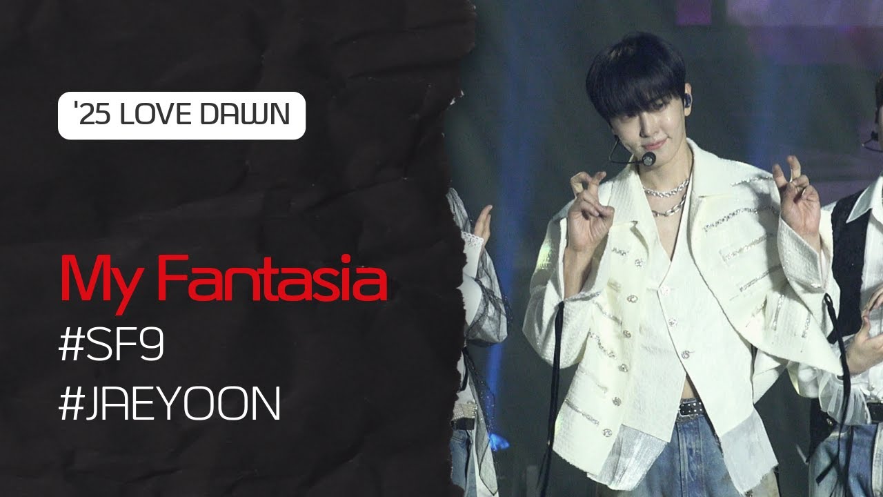 250621-22 SF9 재윤 / My Fantasia (Multi ver.) @ LOVE DAWN