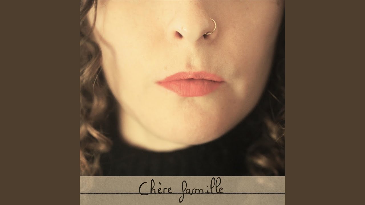 Chère famille