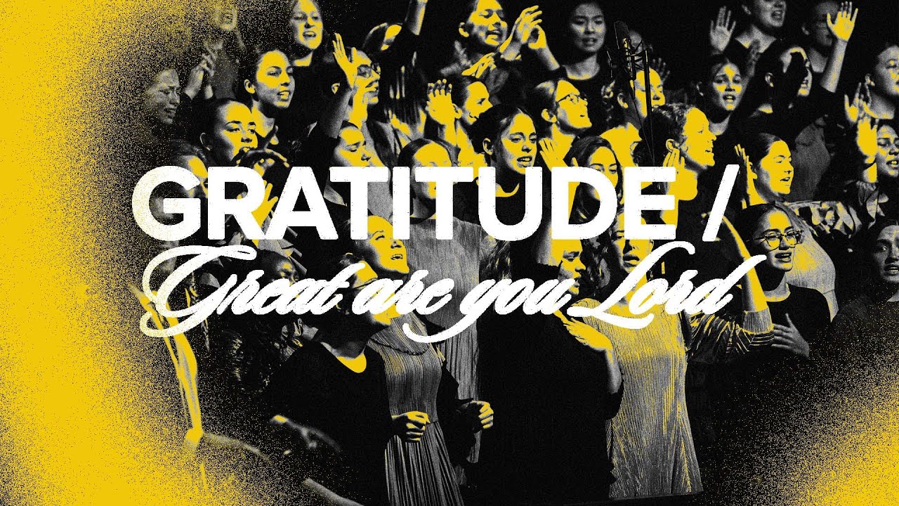 Gratitude / Great Are You Lord