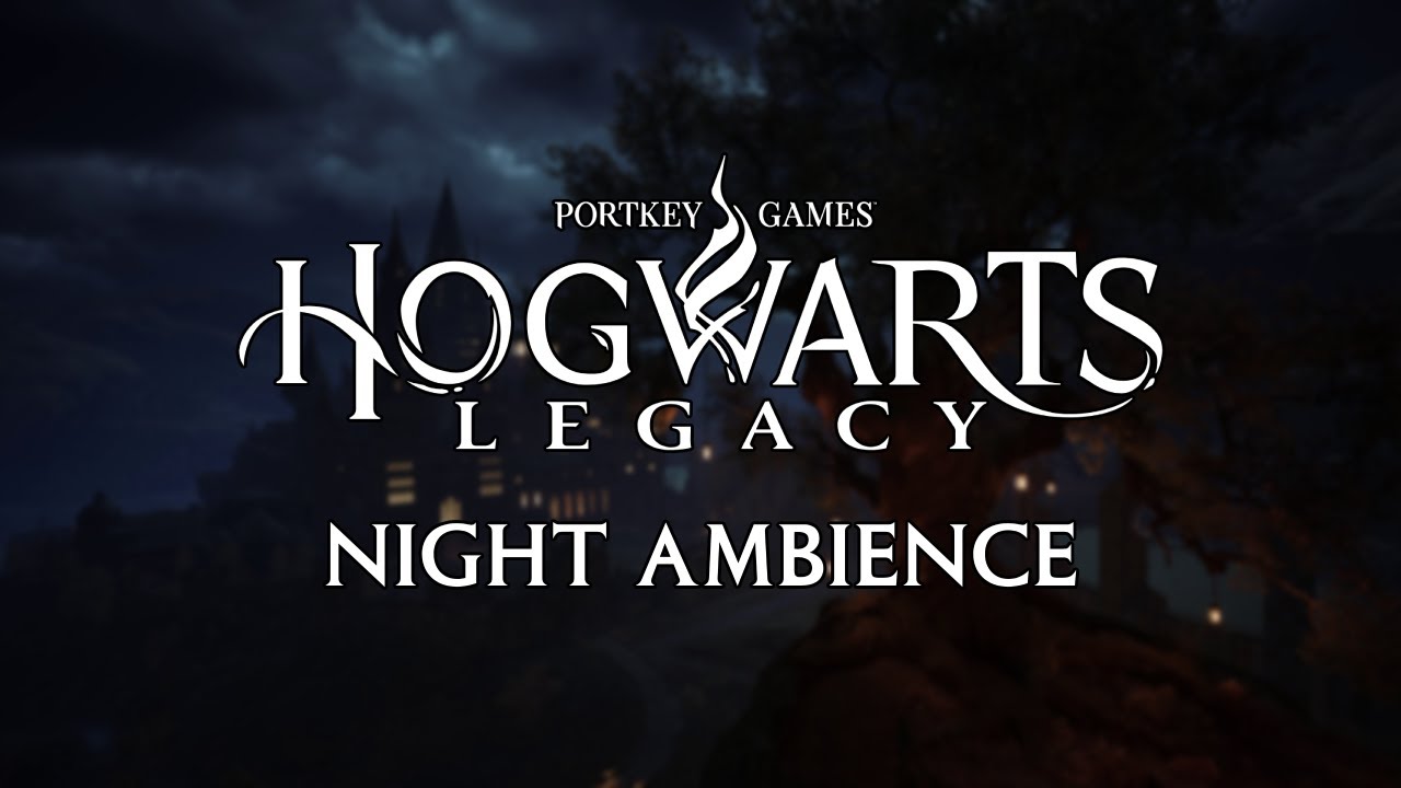 Hogwarts Legacy Night Ambience