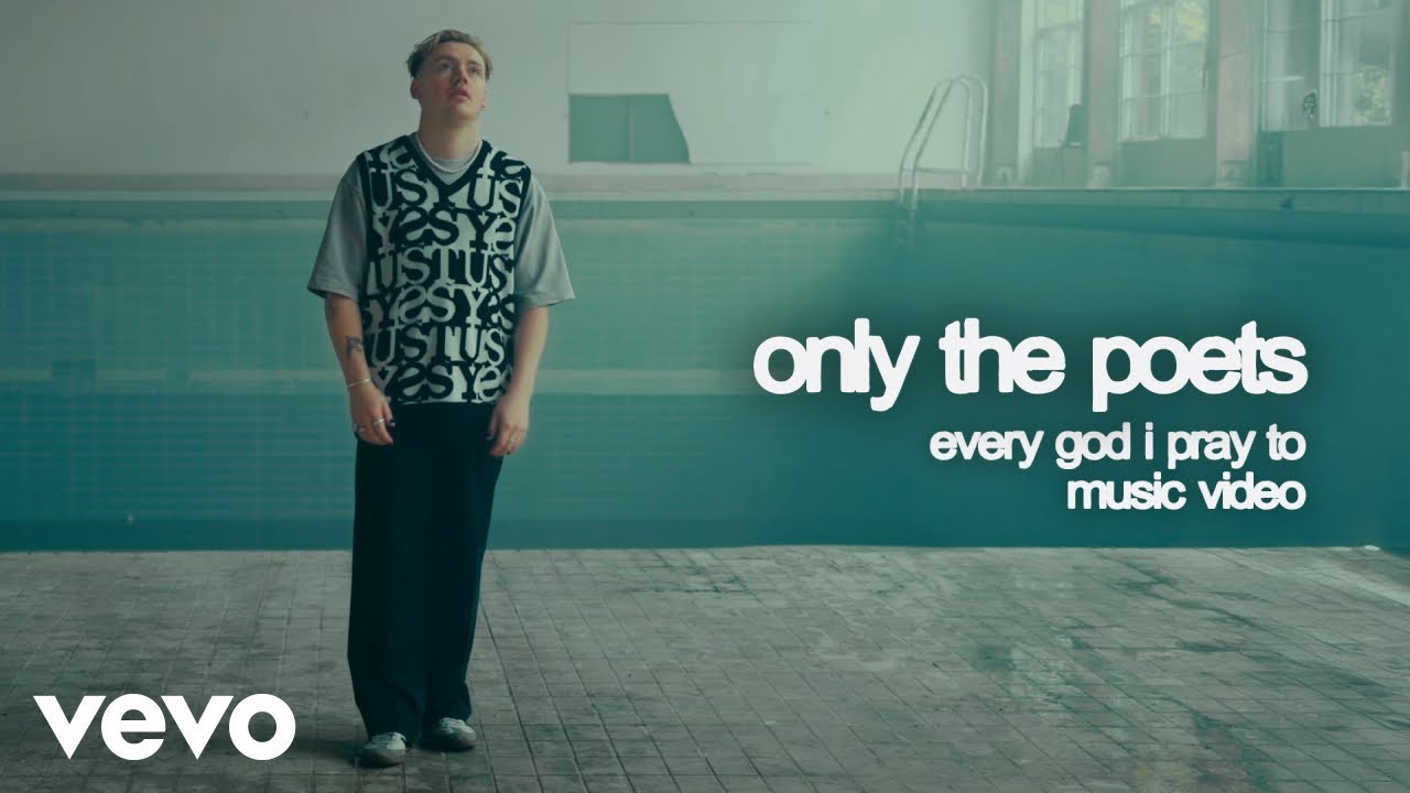 Only The Poets - Every God I Pray To (Official Video)