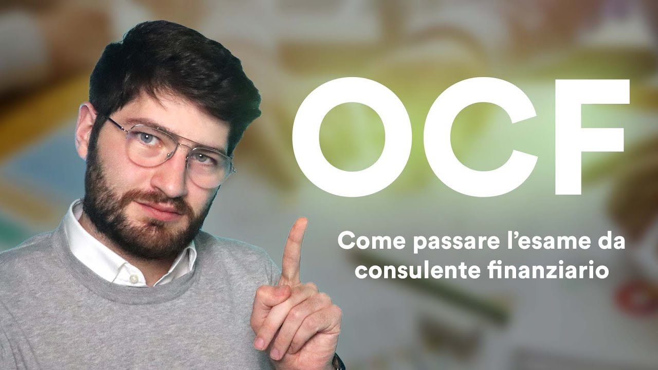 Come ho passato l'esame da consulente finanziario (Organismo Consulenti Finanziari OCF)