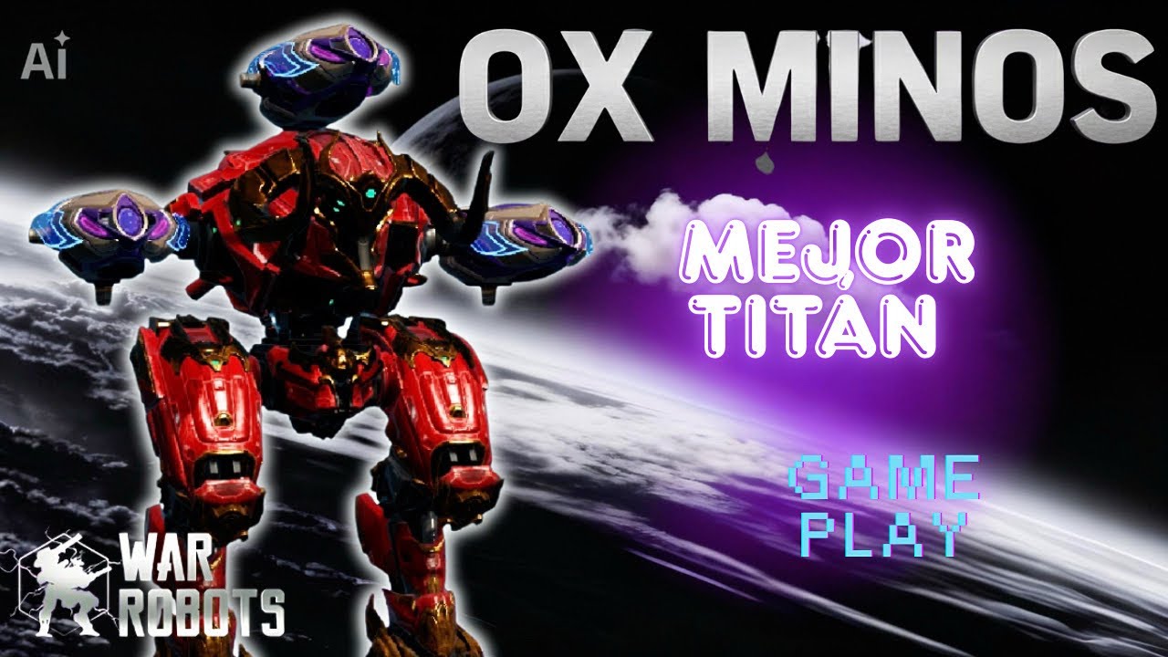 Ox Minos el mejor titán free to play de war robots - gameplay war robots