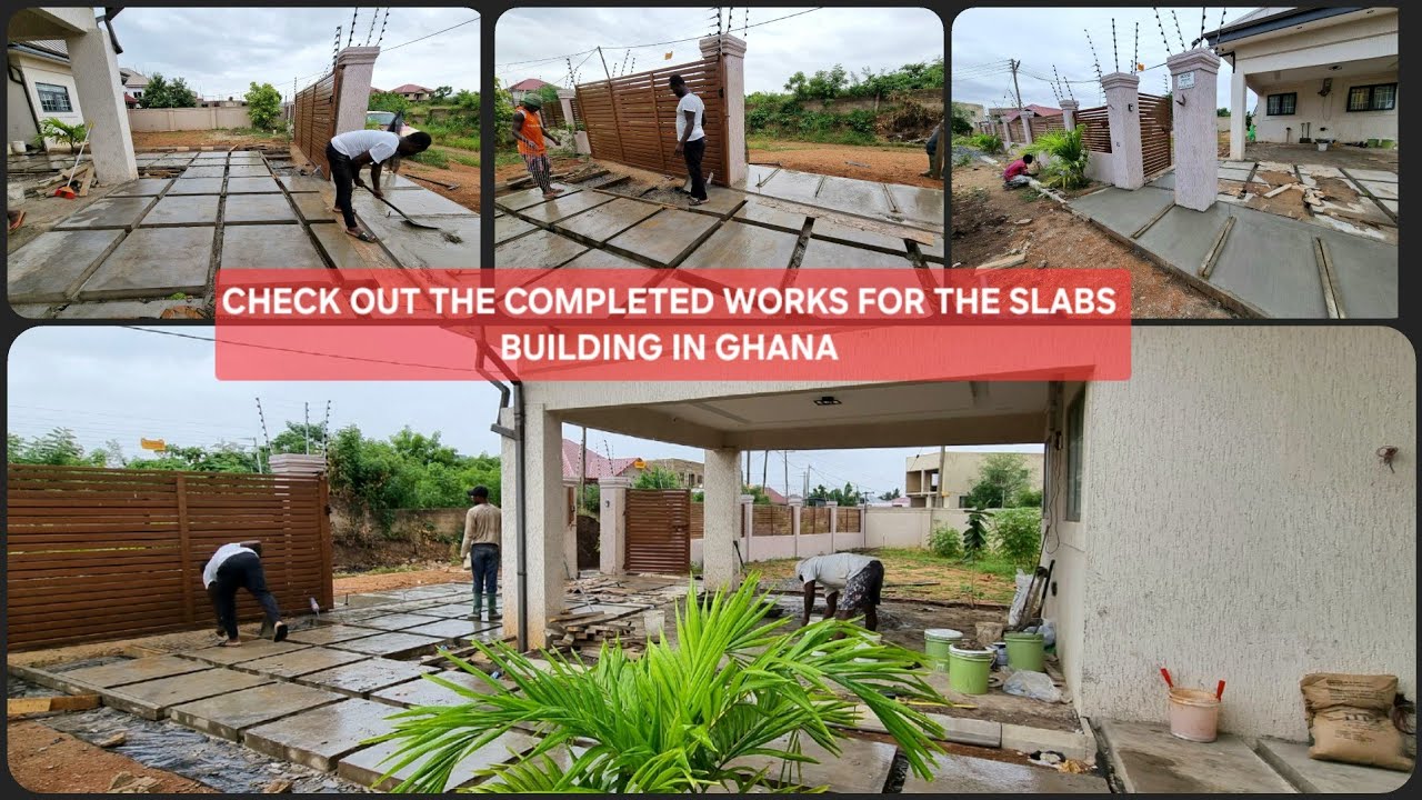 Ep39 Building In Ghana || A MUST WATCH || THE FINAL WORK ON THE SLABS