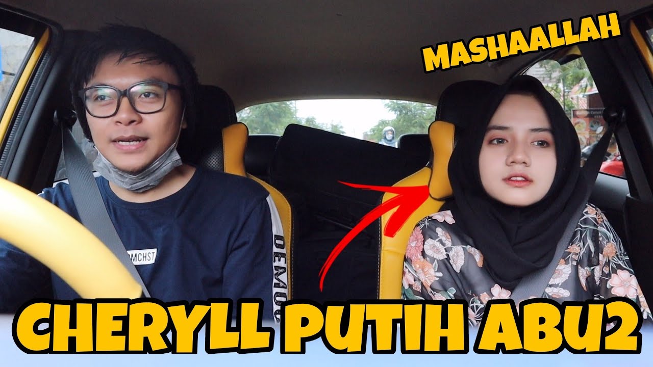 BAPERIN CHERYLL @putihabuabu YANG MANIS LUAR BIASAAA | PRANK TAKSI ONLINE AYA IBRAHIM