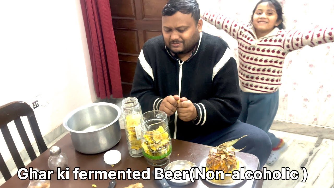 Ghar Ki Fermented Beer 🍍 | 100% Non-Alcoholic | Healthy Desi Drink 😲