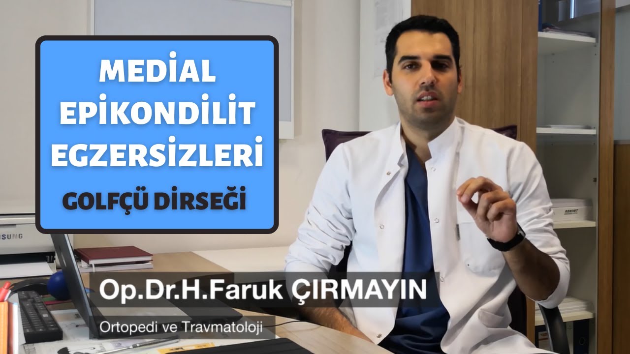 Medial Epikondilit [Golfçü Dirseği] Egzersizleri
