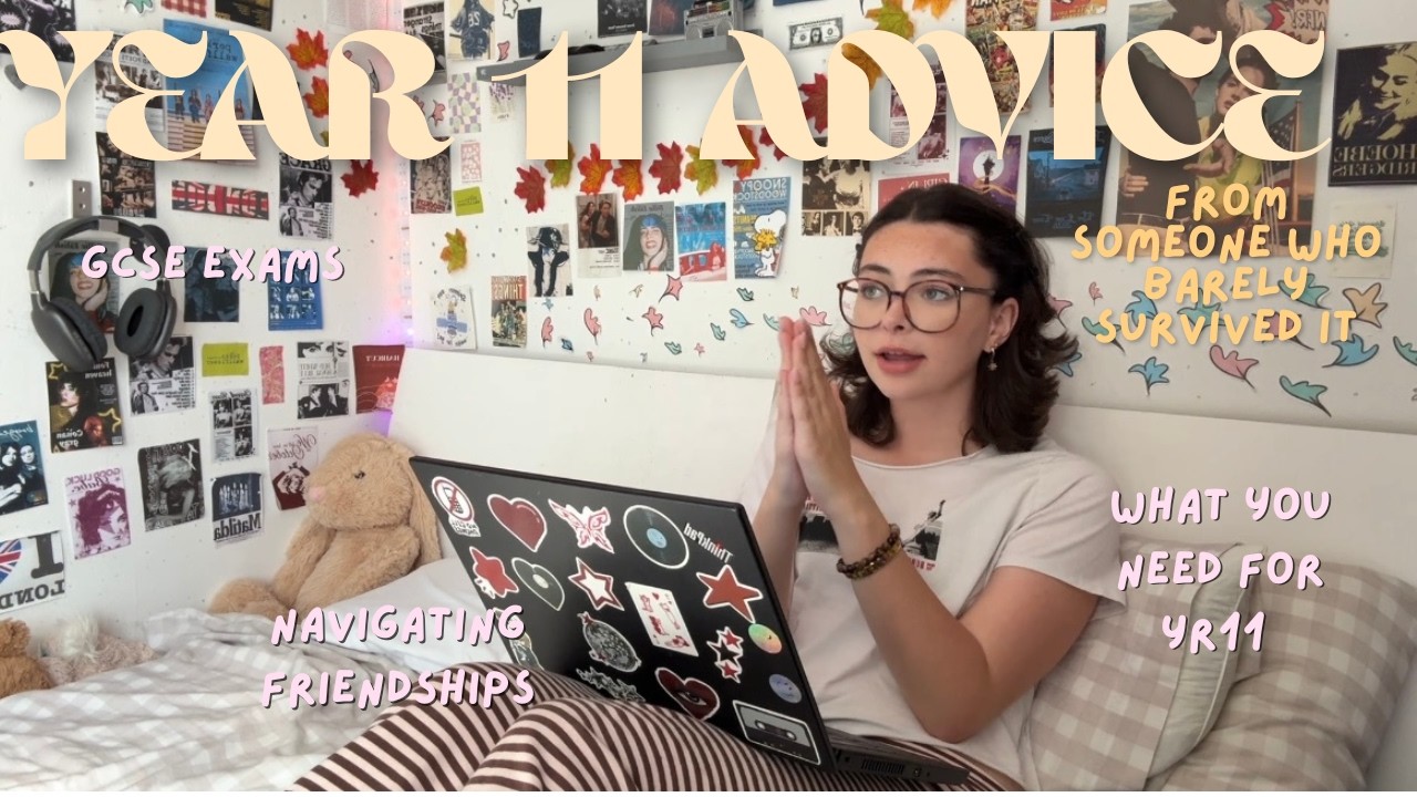 YEAR 11 + GCSE ADVICE | what you *actually* need for year 11, navigating revision + friendships