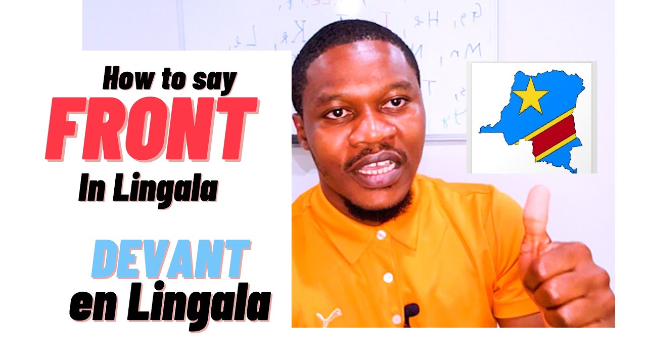 Lingala Lesson: How to Say FRONT / Comment Dire DEVANT en Lingala
