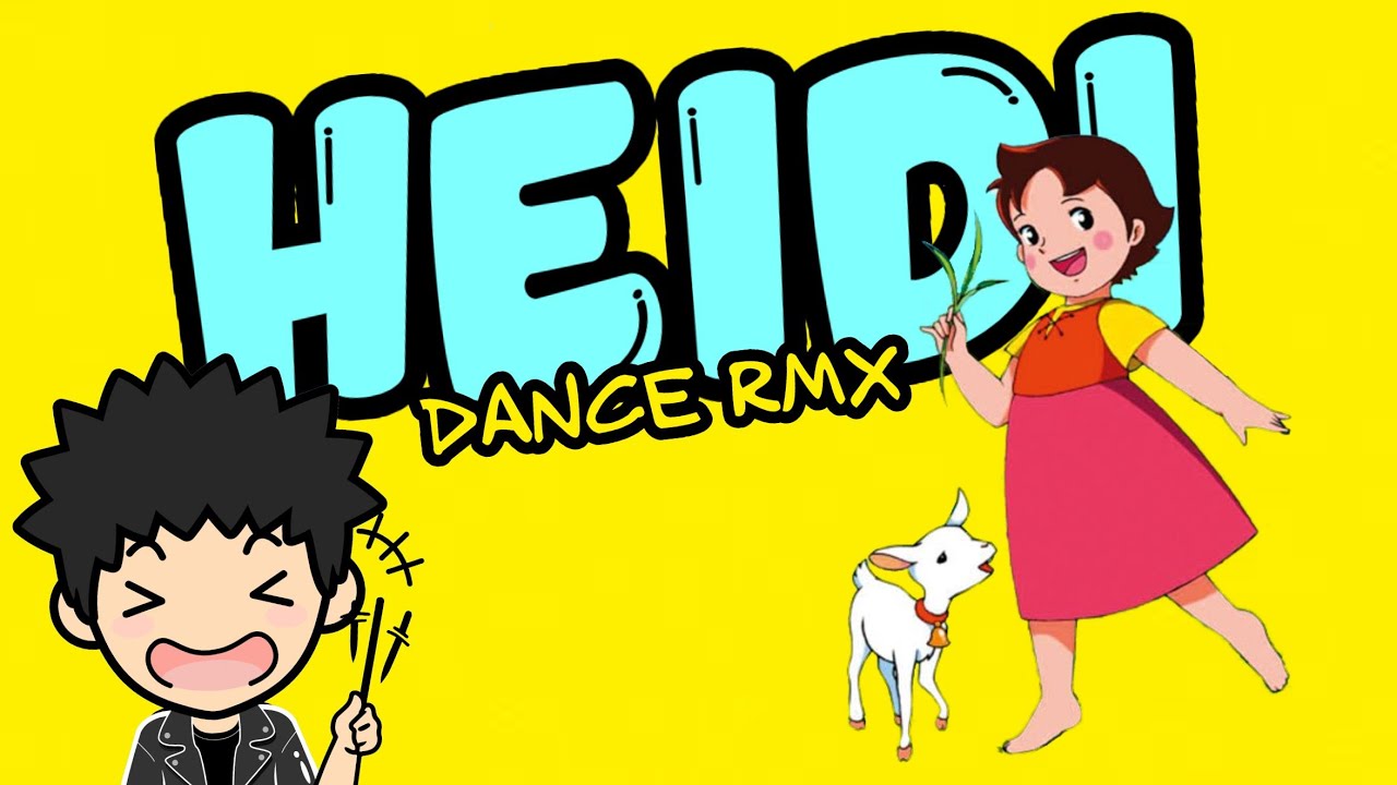 HEIDI (Sigla Italiana) EaDj Remix