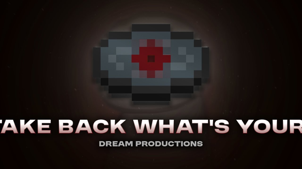 Take Back What's Yours - Dream Productions
