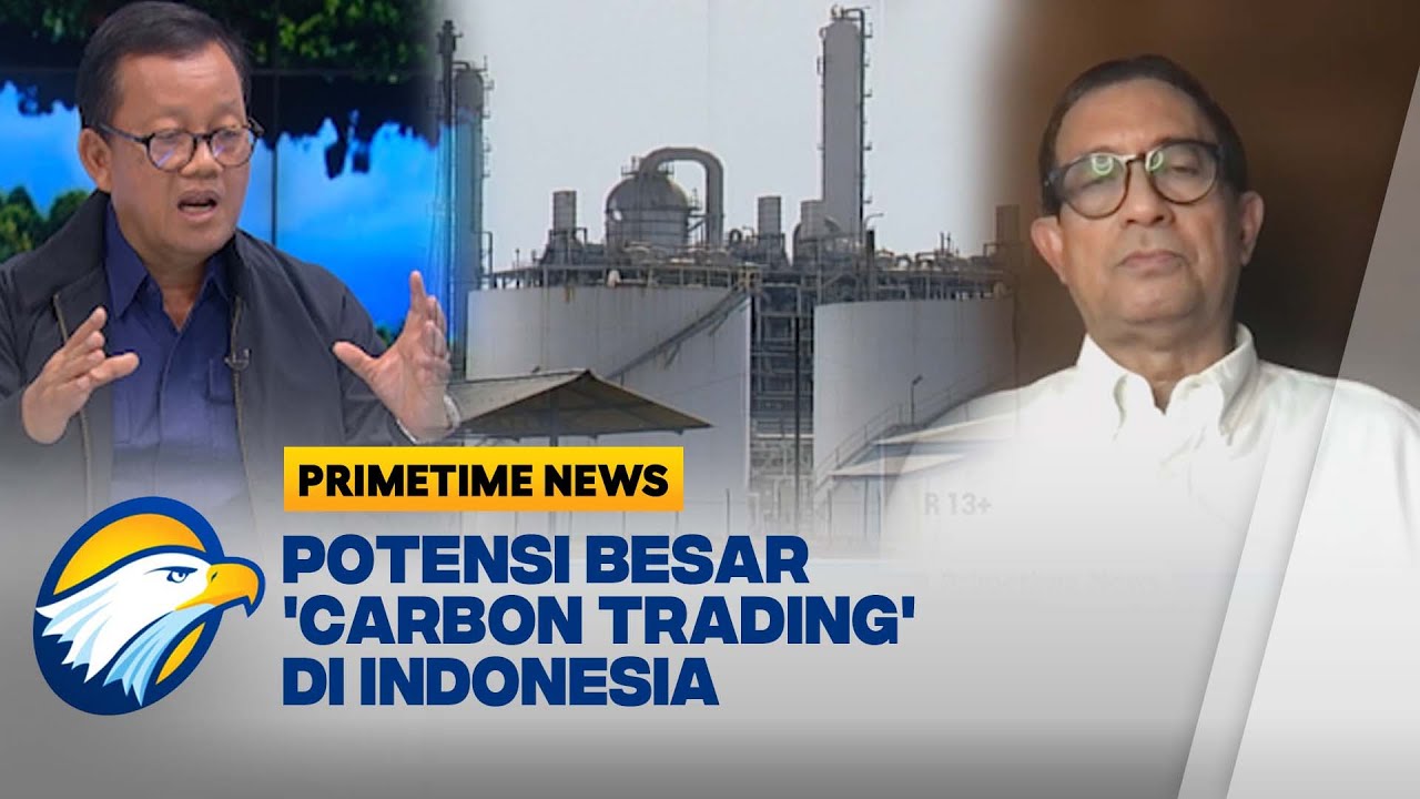 [FULL] Potensi Besar 'Carbon Trading' Di Indonesia