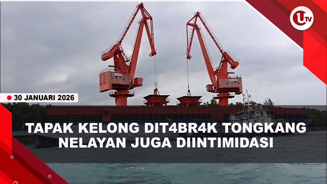 TAPAK KELONG HANCUR DIT4BR4K TONGKANG, NELAYAN MINTA GANTI RUGI JUSTRU DIINTIMIDASI | U-NEWS