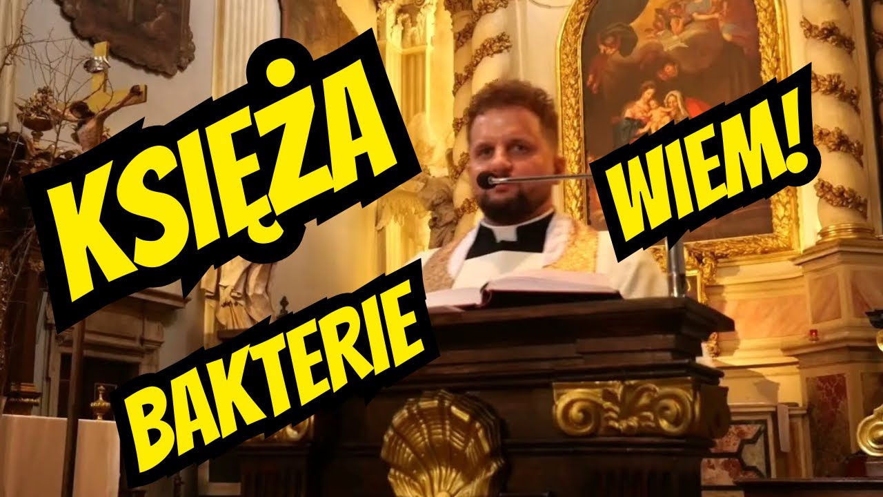 OGARNIĘTY B&Oacute;G, SPRZĄTANIE W CIEMNOŚĆI I BAKTERIE? ks  Adam Bilski