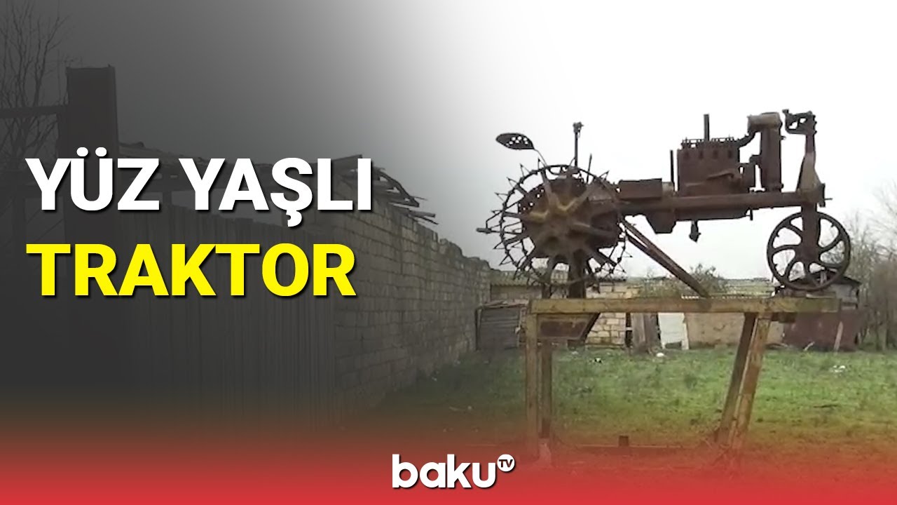 Cəlilabadda 100 yaşlı traktor - BAKU TV