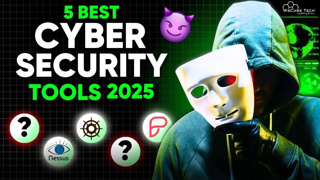 5 Best Cyber Security Tools You Must Know in 2025