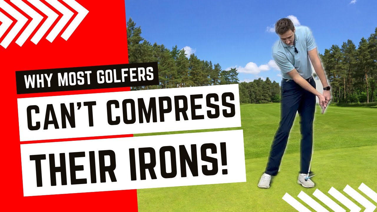 Three MOST COMMON Reasons Golfers Can't Compress Their Irons!