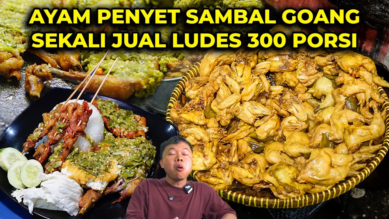 SPESIAL AYAM PENYET SAMBAL GOANG, PEDASNYA BIKIN GELENG-GELENG! SEKALI JUAL LUDES 300 PORSI!