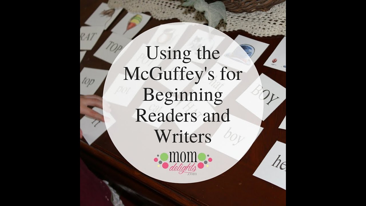 Using the McGuffey's for Beginning Readers and Writers