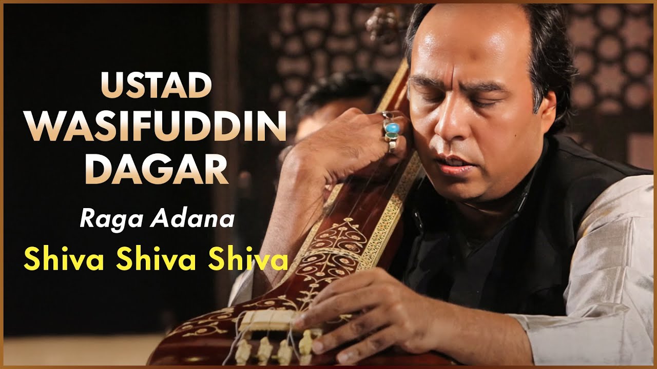 Ustad Wasifuddin Dagar | Raga Adana | Shiva Shiva Shiva @navrasrecords
