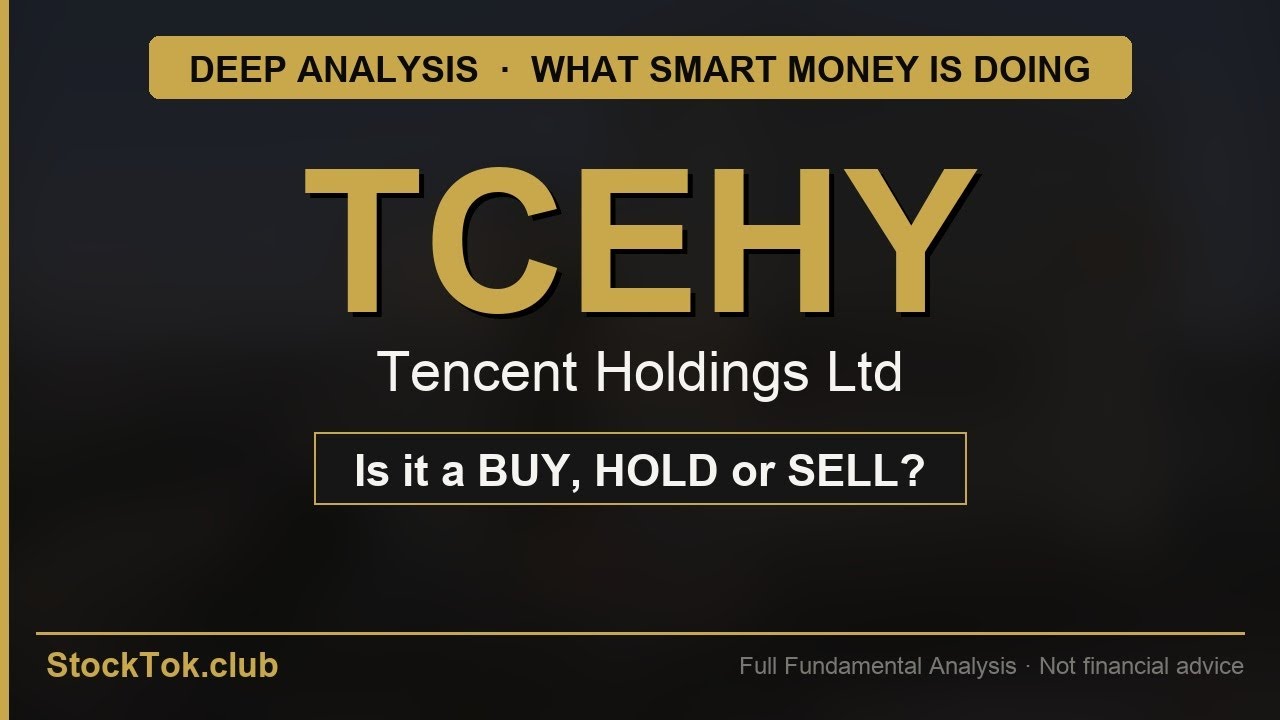 Tencent Holdings Ltd (TCEHY) &mdash; HOLD | Full Deep Dive | StokTok