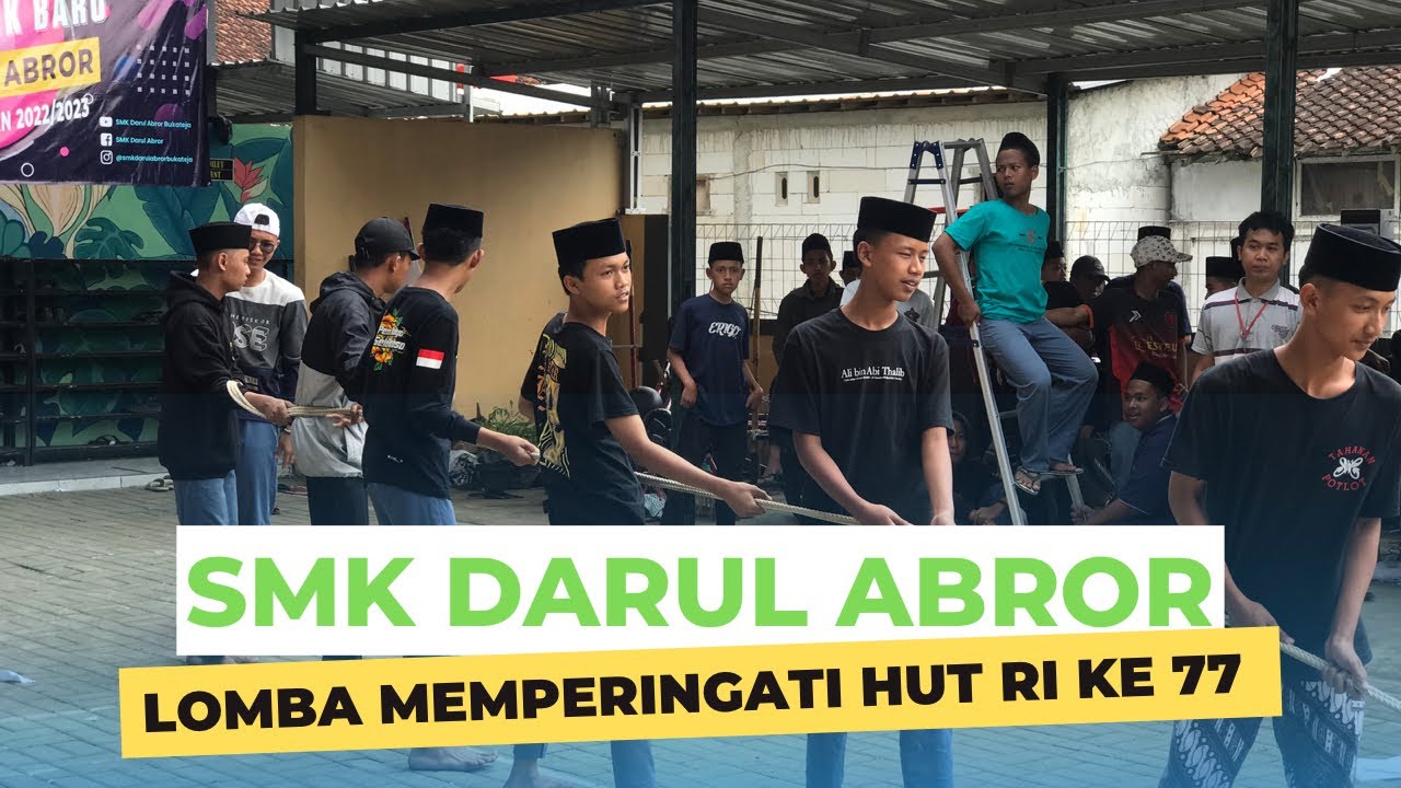 Perlombaan dalam rangka memeriahkan HUT RI ke 77 @smkdarulabror6860