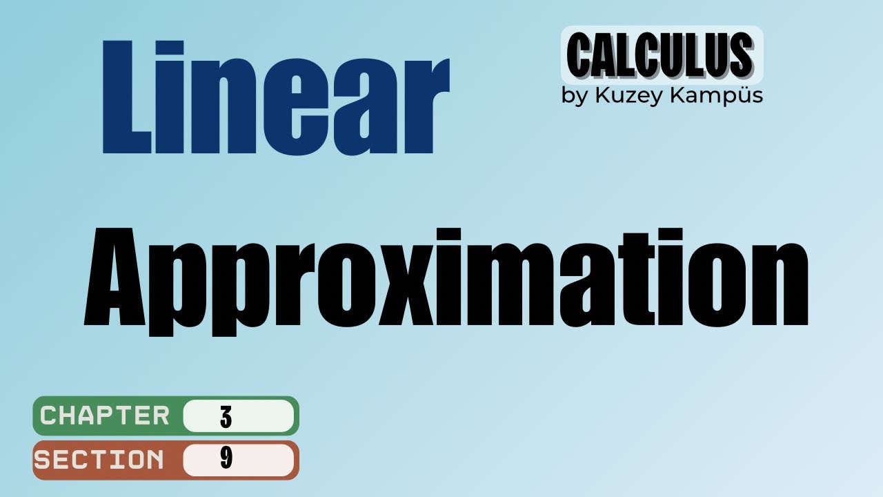📗 Calculus Konu Anlatımı | Bölüm 3.9 Linear Approximation | Ders 1 – Doğrusal Yaklaşım