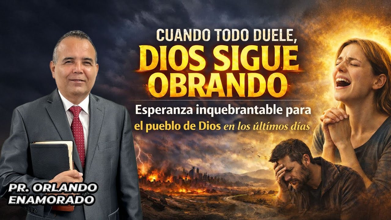 Cuando todo duele, Dios sigue obrando, Dios Sigue Obrando. Pr. Orlando Enamorado