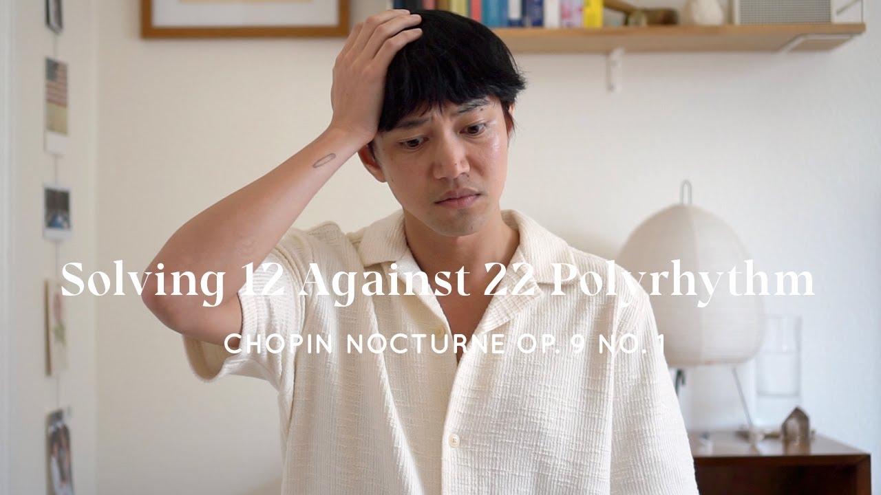Solving 12 Against 22 Polyrhythm in Chopin Nocturne Op. 9 No. 1 | Adult Piano Journey
