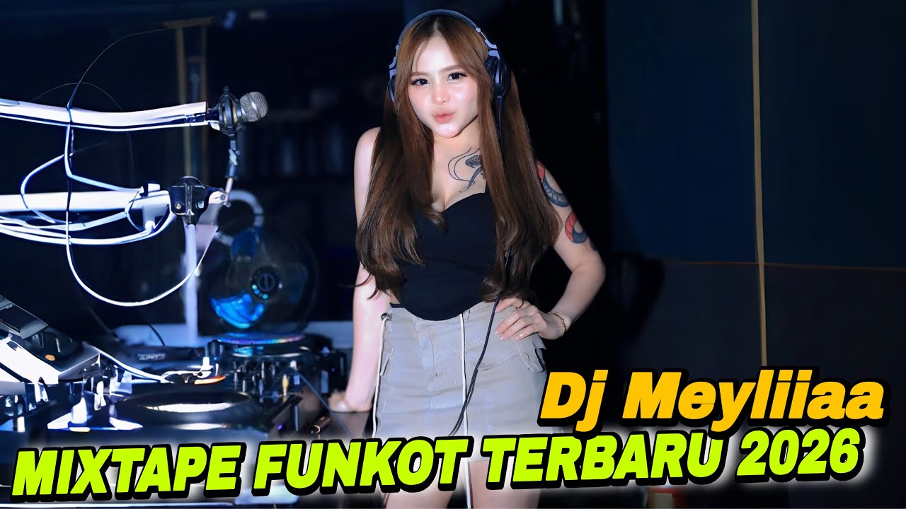 FUNKOT VIRAL TIKTOK TERBARU❗️BY DJ MEYLIIAA❗️FULL ALBUM