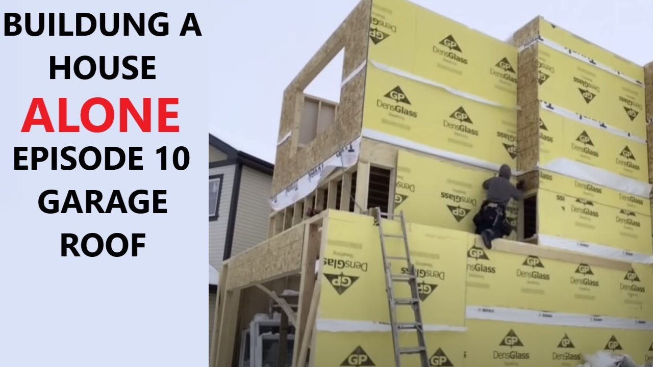 How to build a house alone. Episode 10 Garage roof.