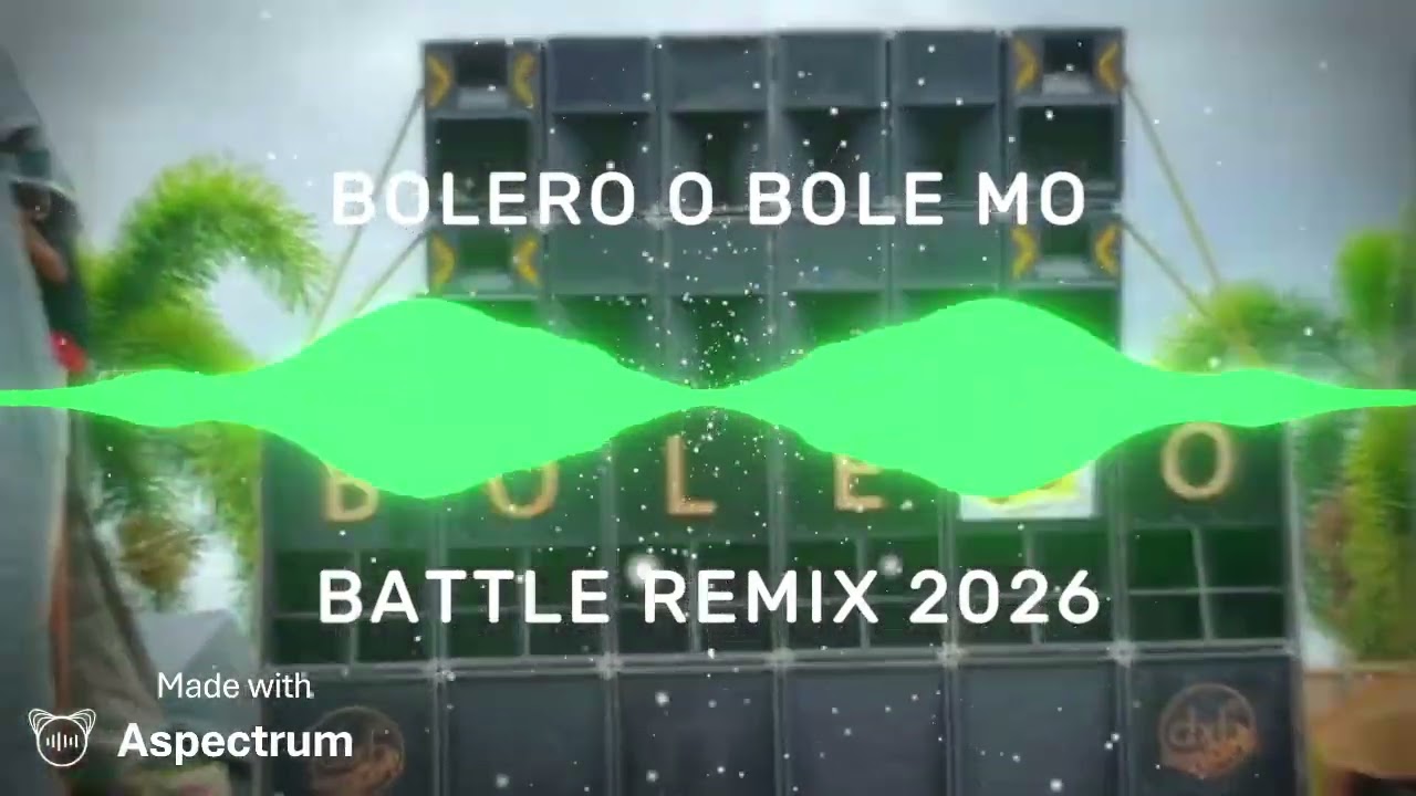 BOLERO DXB AUDIO CUSTOM BATTLE REMIX DJ JANWAVE REMIX 2026