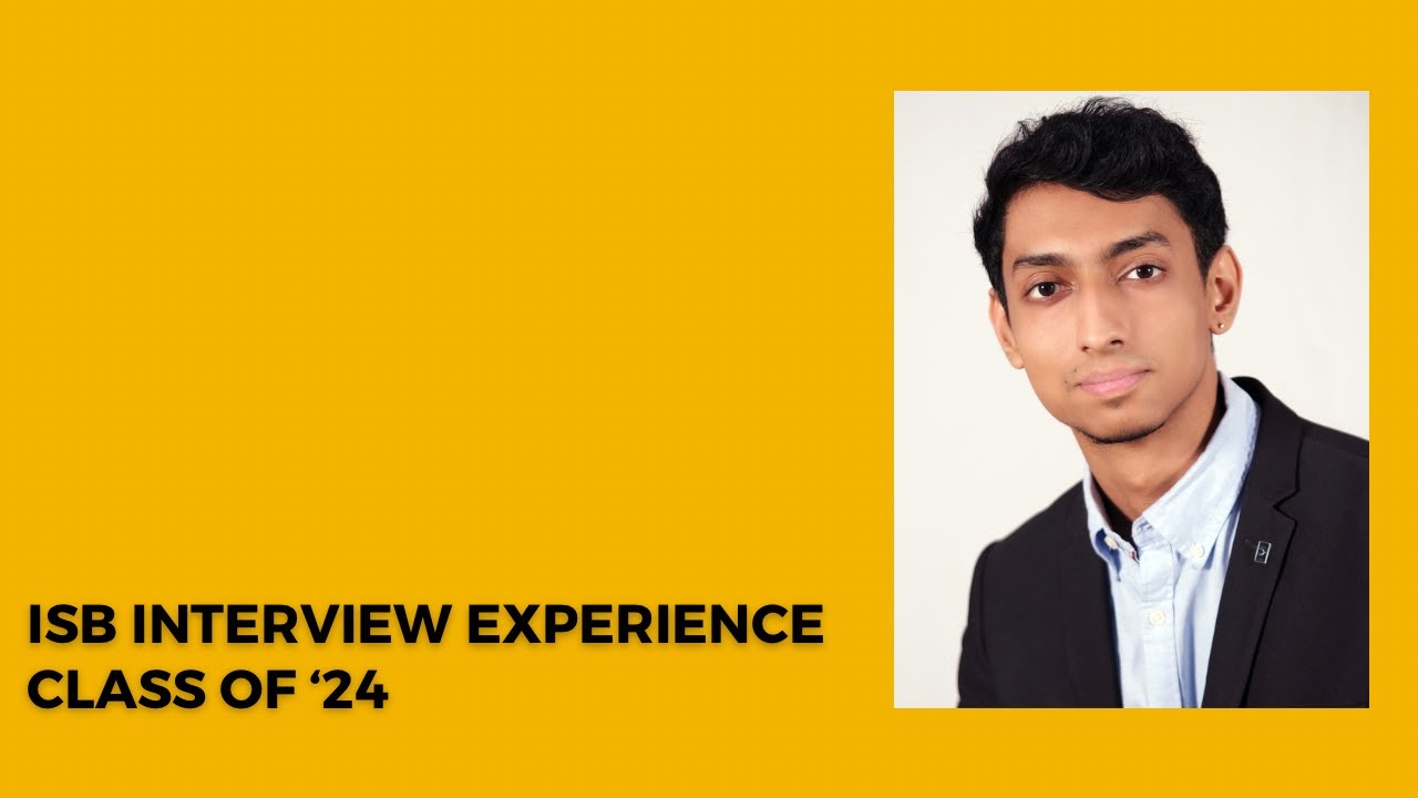 ISB Interview Experience for Class of '24