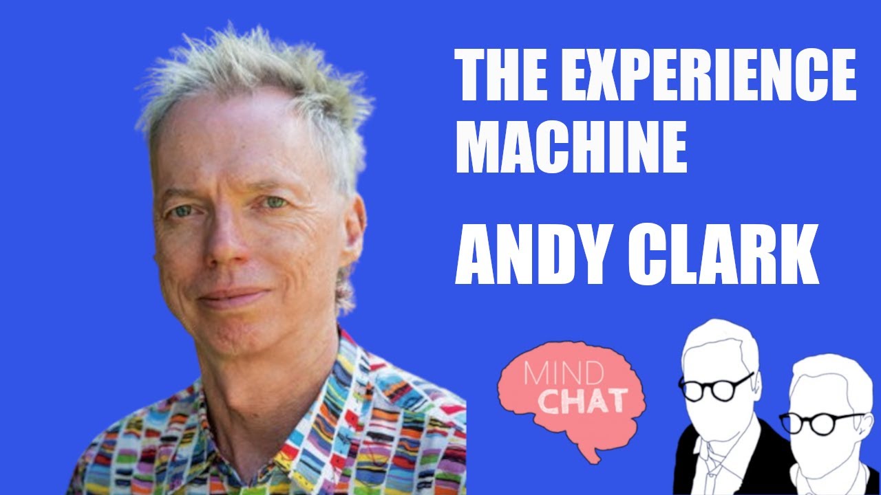 S04E06 Andy Clark: The Experience Machine