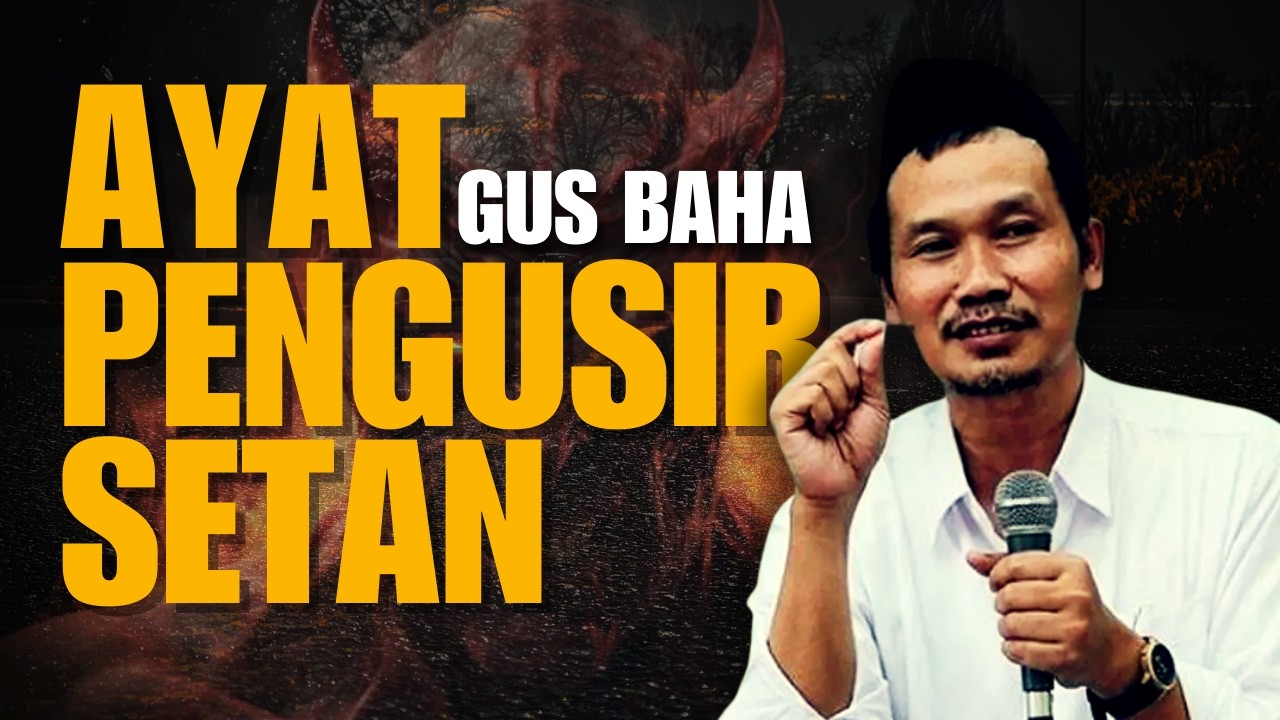 NGAJI GUS BAHA II AYAT PENGUSIR SETAN #gusbaha #tasawuff #ngajirutin #nasehat #hikam #quotes