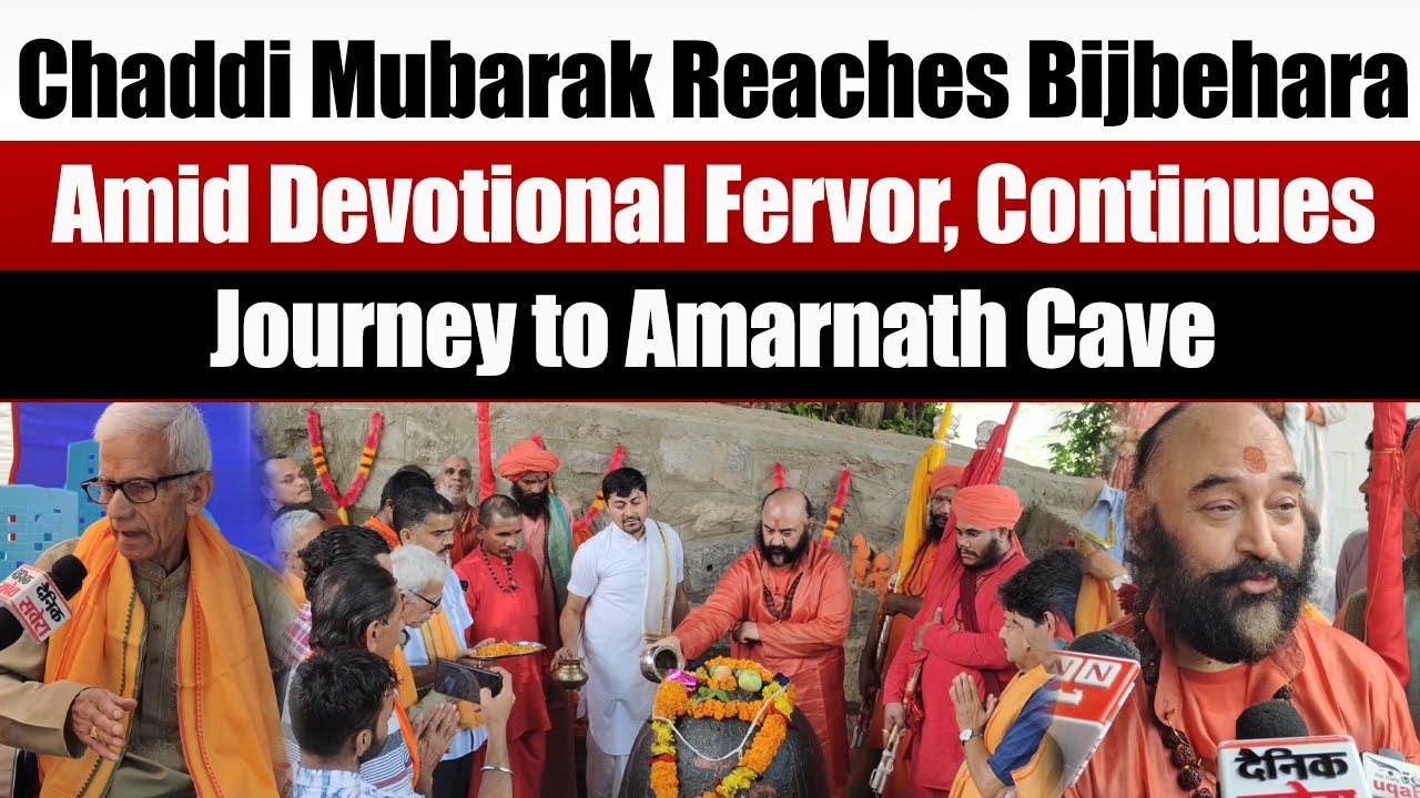 Chaddi Mubarak Reaches Bijbehara Amid Devotional Fervor, Continues Journey to Amarnath Cave