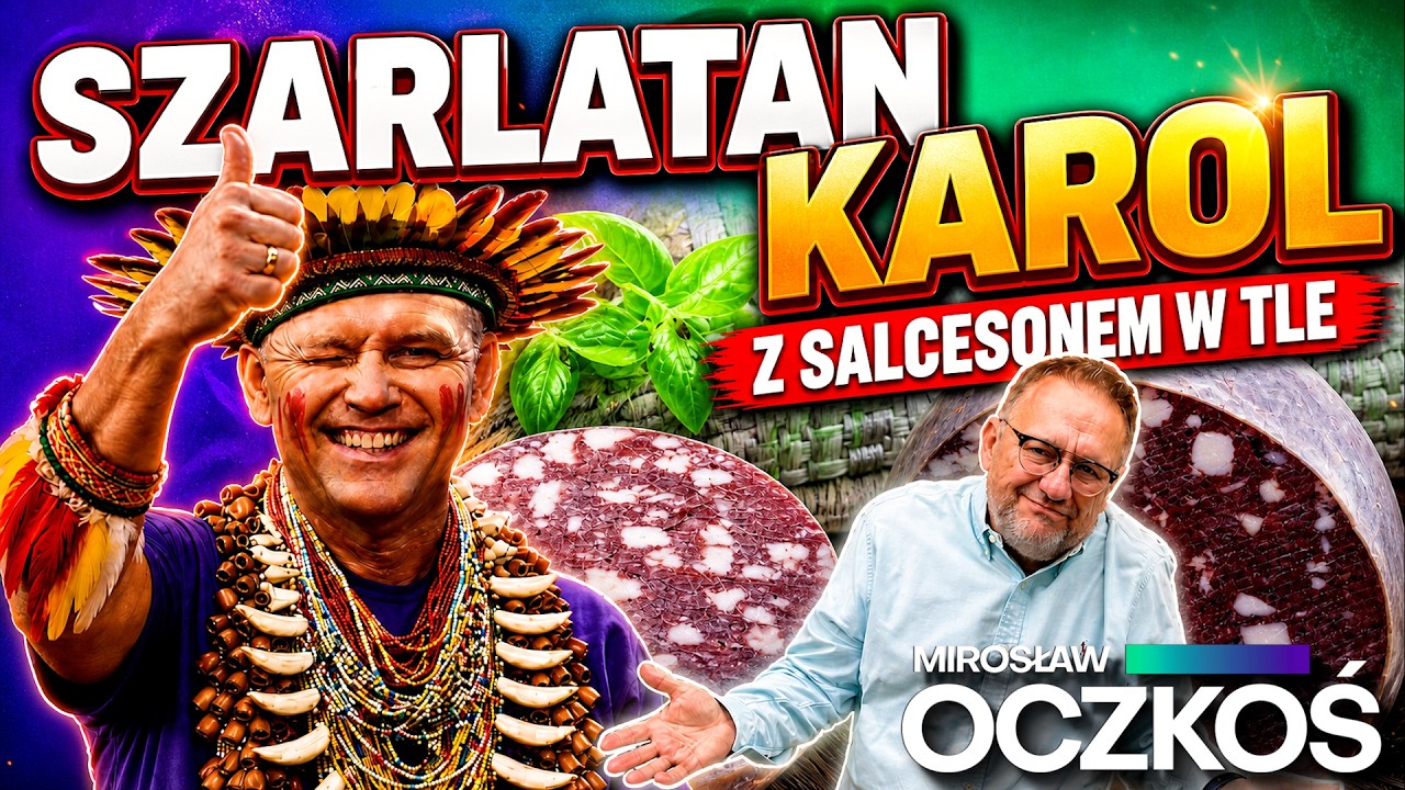SZARLATAN KAROL z Salcesonem w tle | Mirosław Oczkoś, 21.08.2026