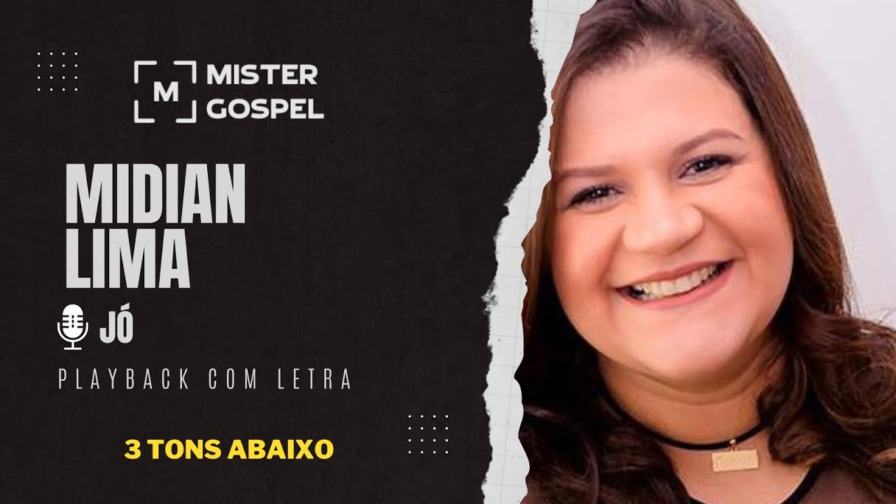 JÓ - MIDIAN LIMA (PLAYBACK COM LETRA - 3 TONS ABAIXO)