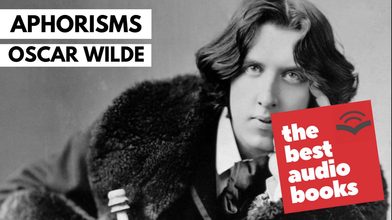 Aphorisms by Oscar Wilde - English AudioBook - The Best Audio Books
