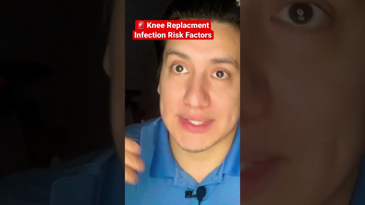 Knee Replacement: Infection Risk Factors