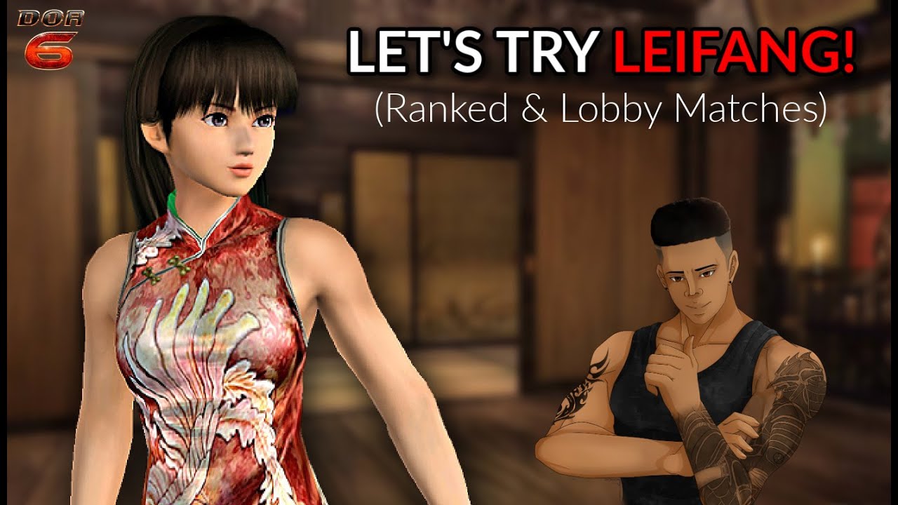 Trying Leifang! + Twitter Trash Talker Gets Bodied (DOA6)