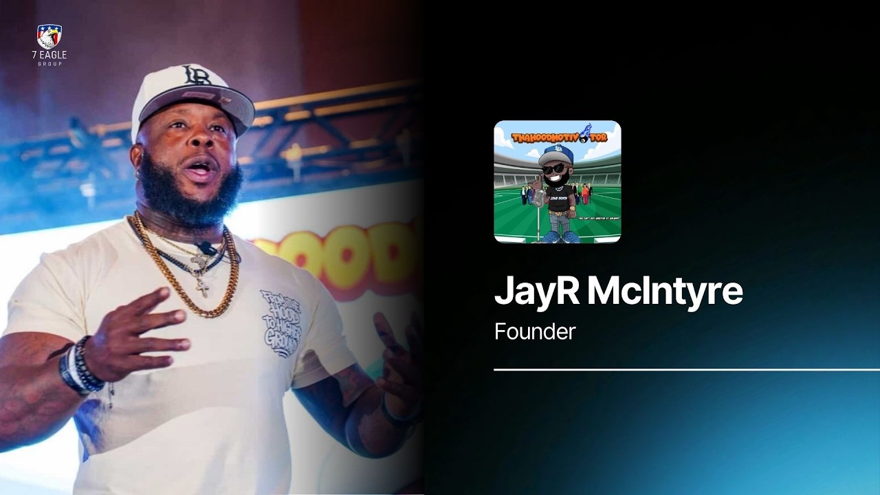 7 Eagle Academy with JayR McIntyre,PMP,MBA,DBA(c) (THA HOOD MOTIV8TOR LLC)